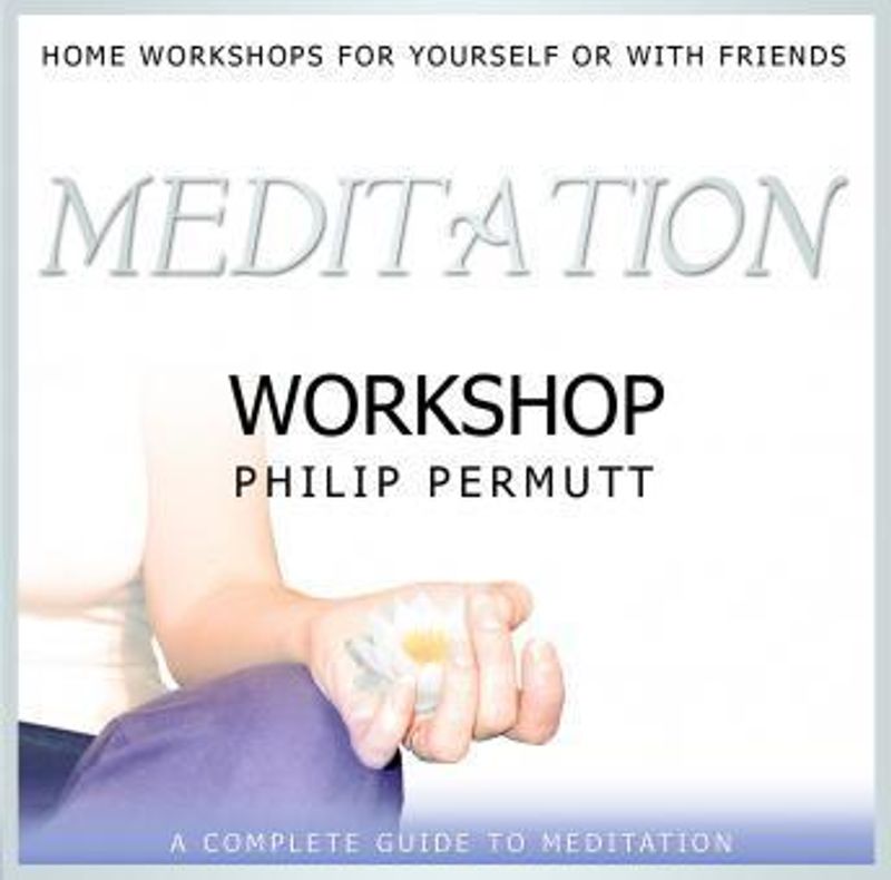 Meditation Workshop - Philip Permutt CD