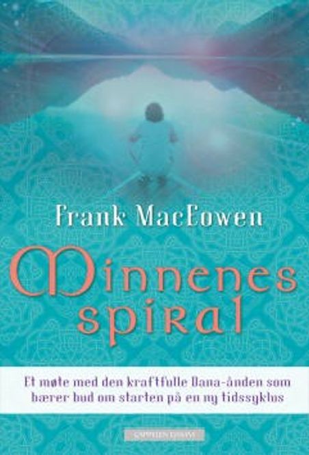 Hovedbilde Minnenes Spiral - Frank ...